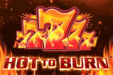 Hot to burn
